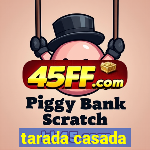 tarada casada